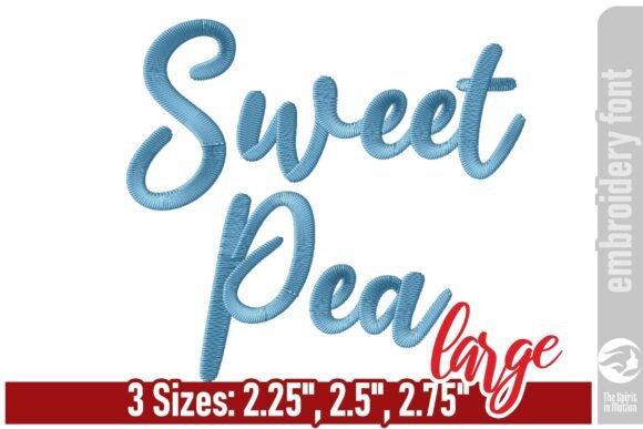 Sweet Pea Script Embroidery Font: Large and Lovely